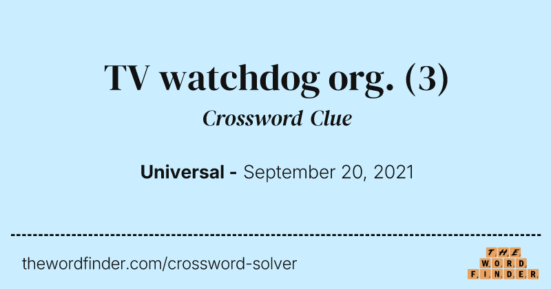 TV watchdog org. crossword clue image