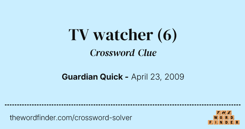 TV watcher crossword clue image