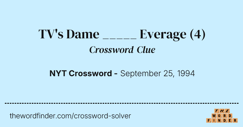 TV's Dame _____ Everage crossword clue image