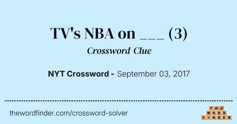 TV's NBA on ___ crossword clue image