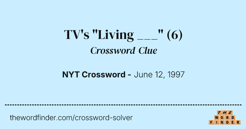 TV's "Living ___" crossword clue image