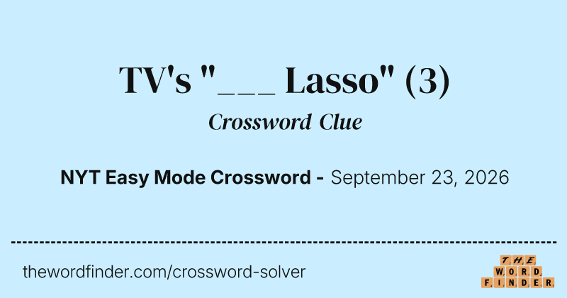 TV's "___ Lasso" crossword clue image