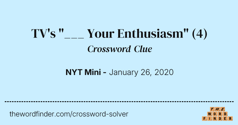 TV's "___ Your Enthusiasm" crossword clue image