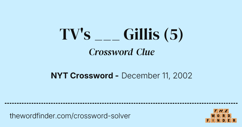 TV's ___ Gillis crossword clue image