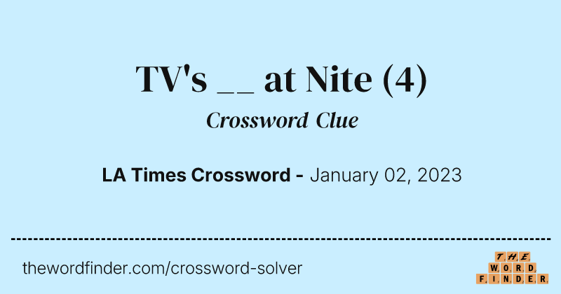 TV's __ at Nite crossword clue image