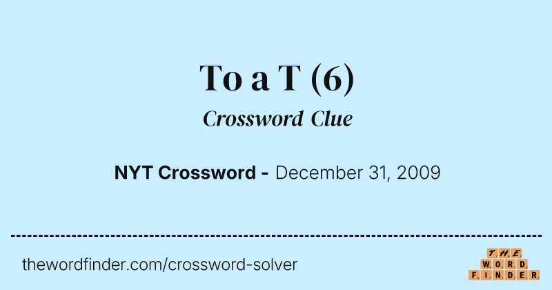 To a T crossword clue image