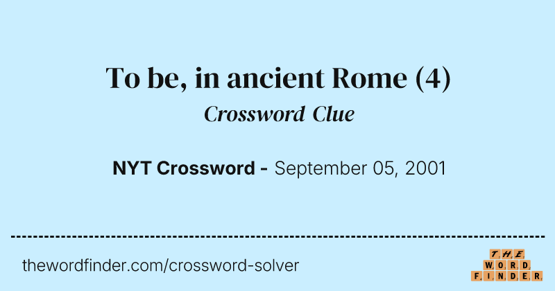 To be, in ancient Rome crossword clue image