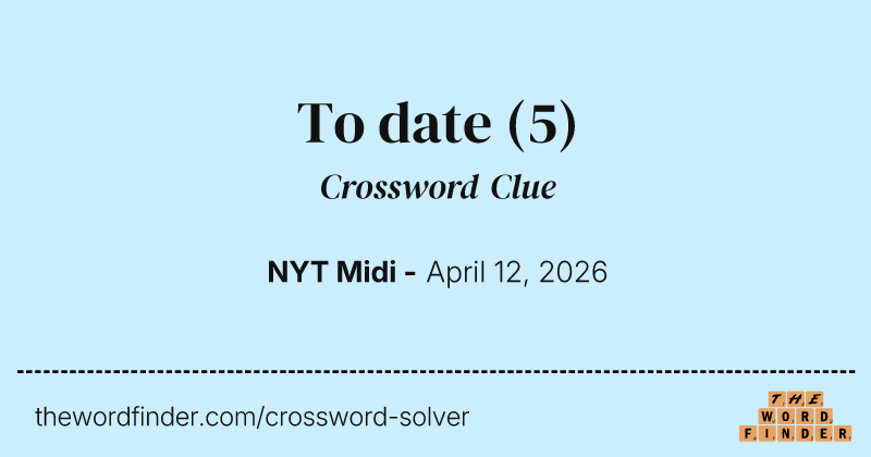 To date crossword clue image