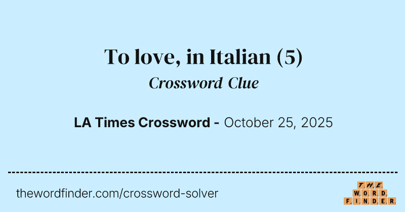 To love, in Italian crossword clue image
