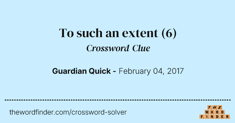 To such an extent crossword clue image