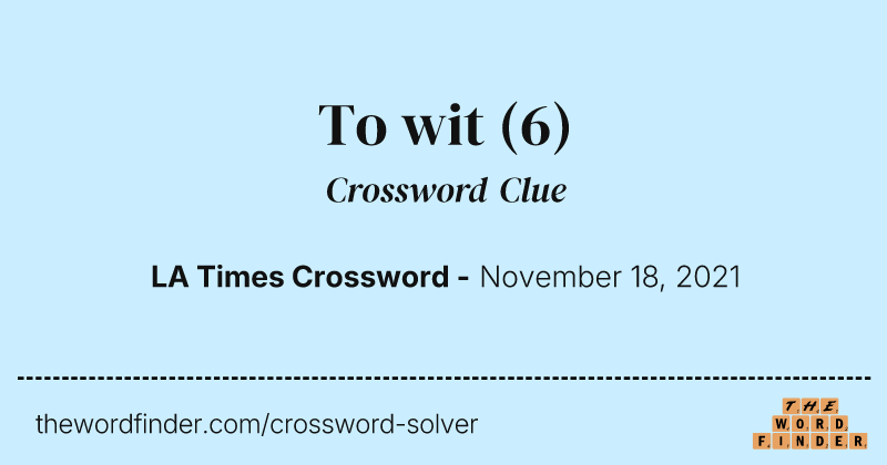 To wit crossword clue image
