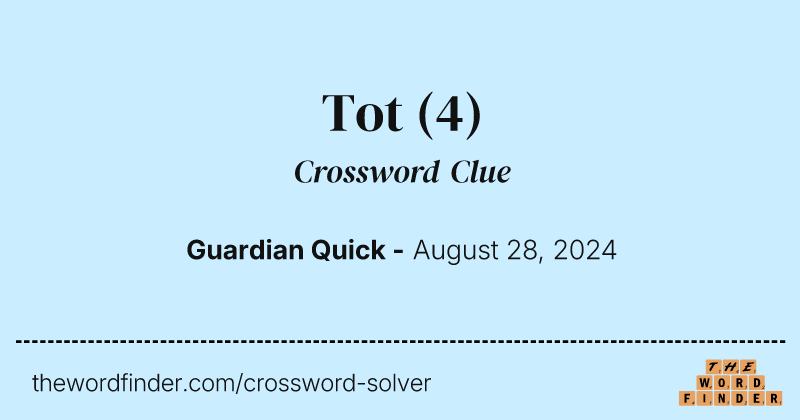 Tot crossword clue image