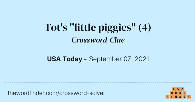 Tot's ''little piggies'' crossword clue image