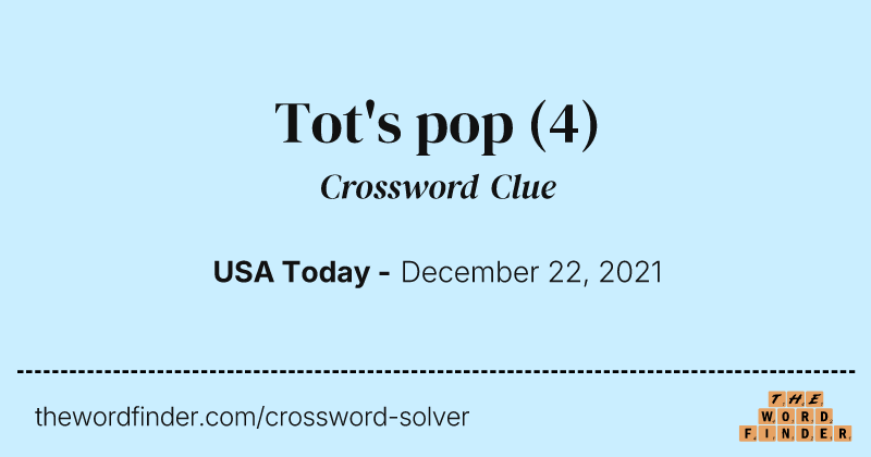 Tot's pop crossword clue image