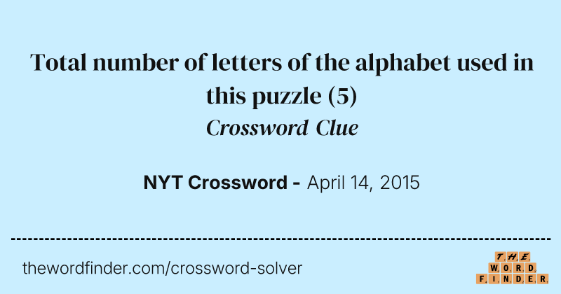 Total number of letters of the alphabet used in this puzzle crossword clue image