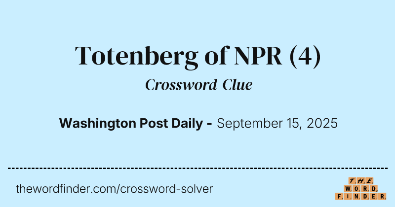 Totenberg of NPR crossword clue image