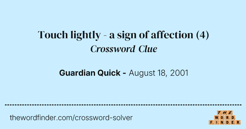 Touch lightly - a sign of affection crossword clue image