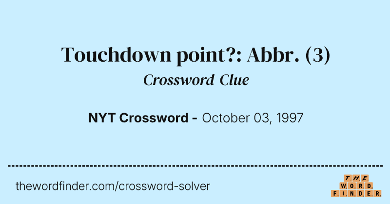 Touchdown point?: Abbr. crossword clue image