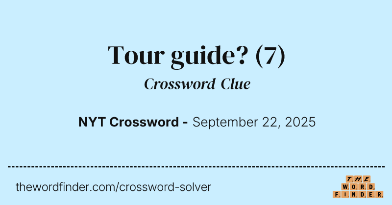 Tour guide? crossword clue image