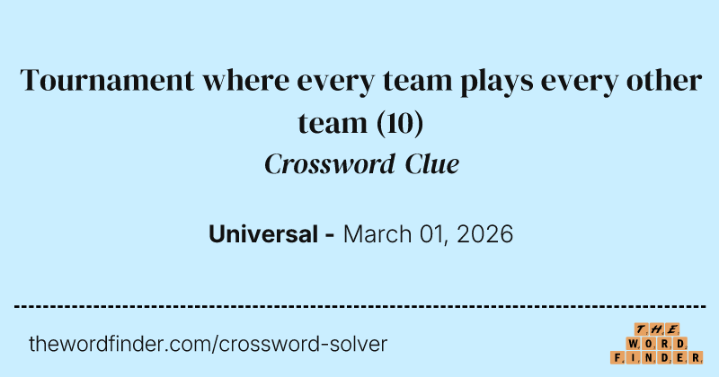 Tournament where every team plays every other team crossword clue image