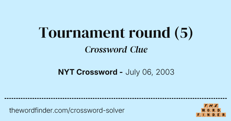 Tournament round crossword clue image