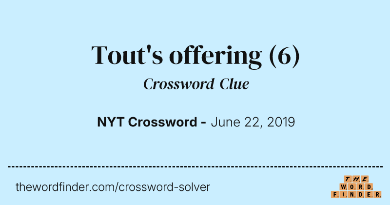 Tout's offering crossword clue image
