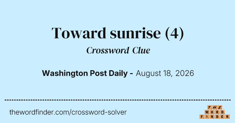 Toward sunrise crossword clue image