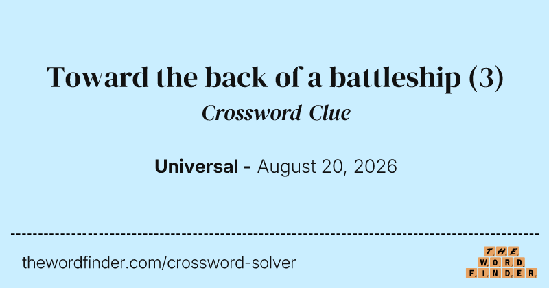 Toward the back of a battleship crossword clue image