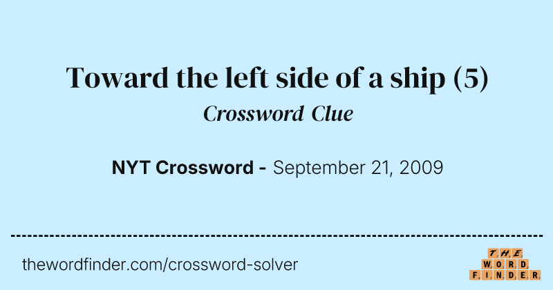 Toward the left side of a ship crossword clue image