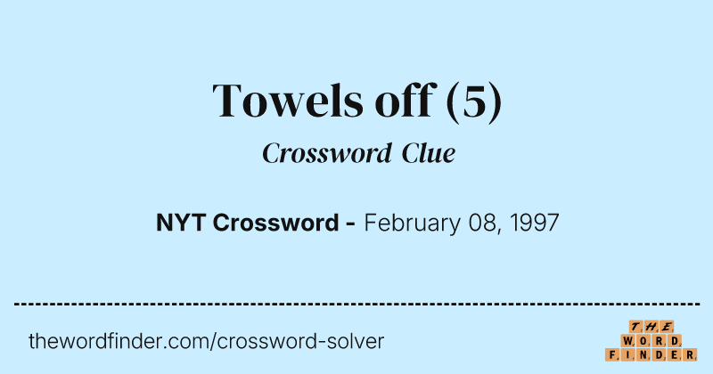 Towels off crossword clue image