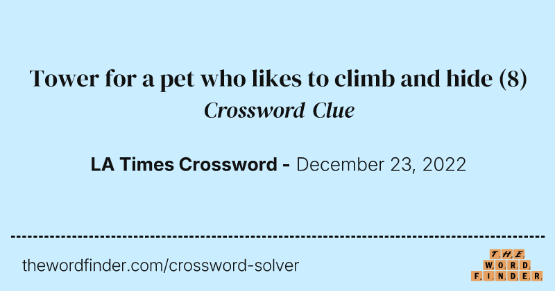 Tower for a pet who likes to climb and hide crossword clue image