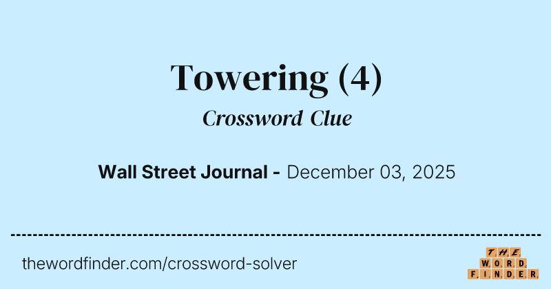 Towering crossword clue image