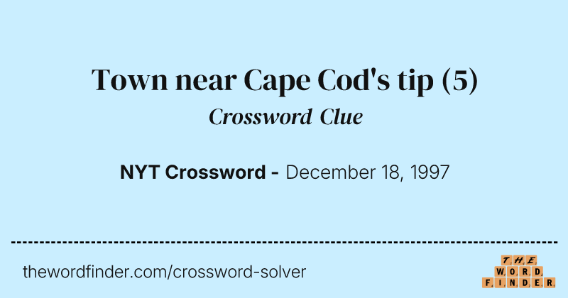 Town near Cape Cod's tip crossword clue image