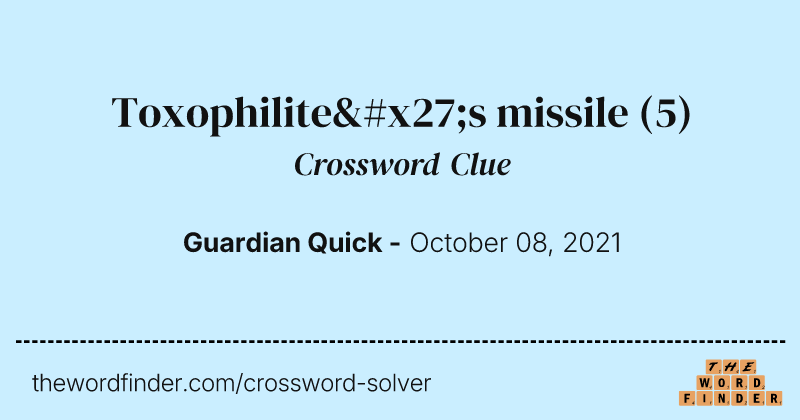 Toxophilite's missile crossword clue image