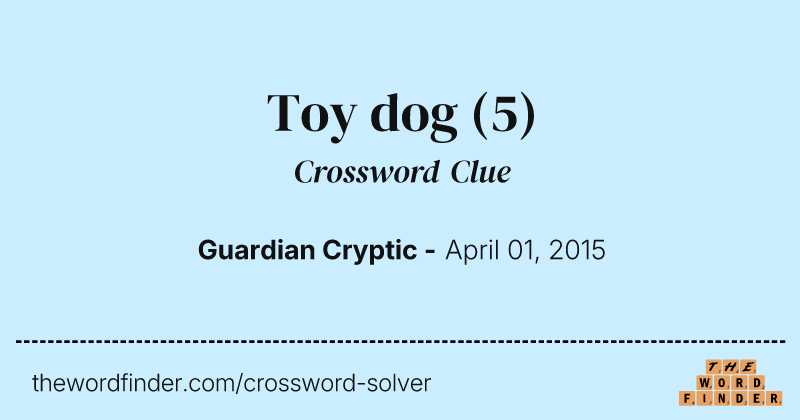 Toy dog crossword clue image