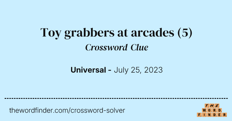 Toy grabbers at arcades crossword clue image