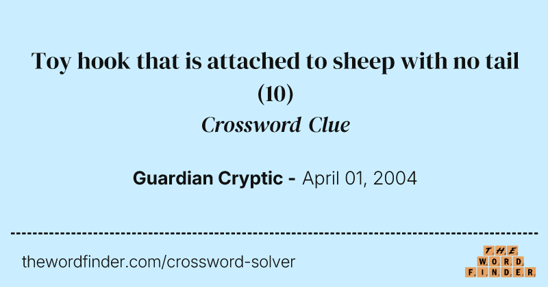 Toy hook that is attached to sheep with no tail crossword clue image