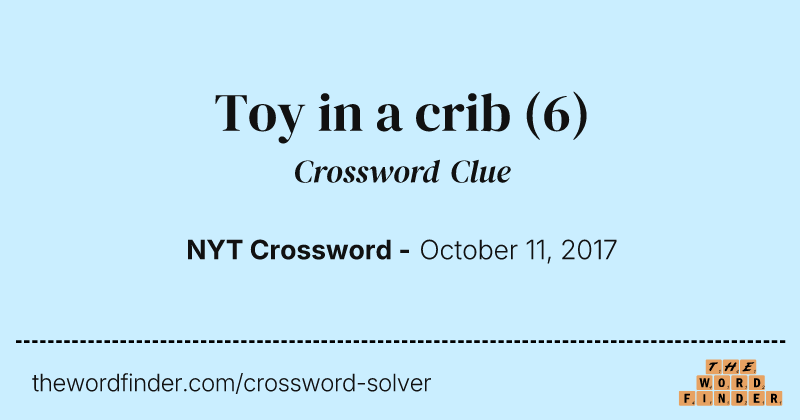 Toy in a crib crossword clue image