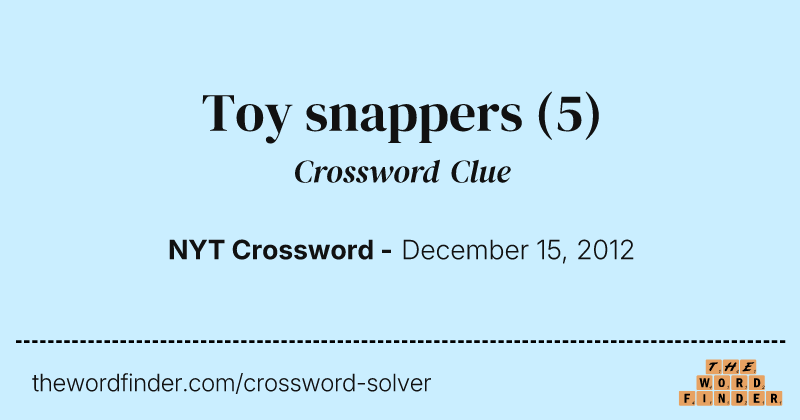 Toy snappers crossword clue image