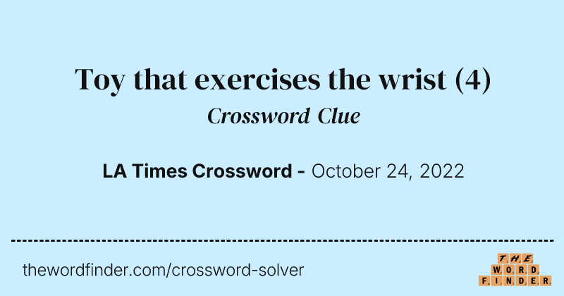 Toy that exercises the wrist crossword clue image