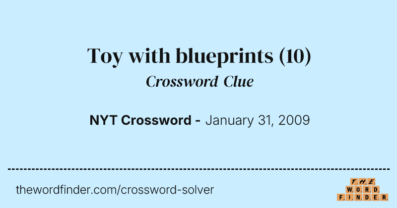 Toy with blueprints crossword clue image
