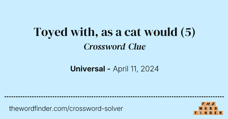 Toyed with, as a cat would crossword clue image