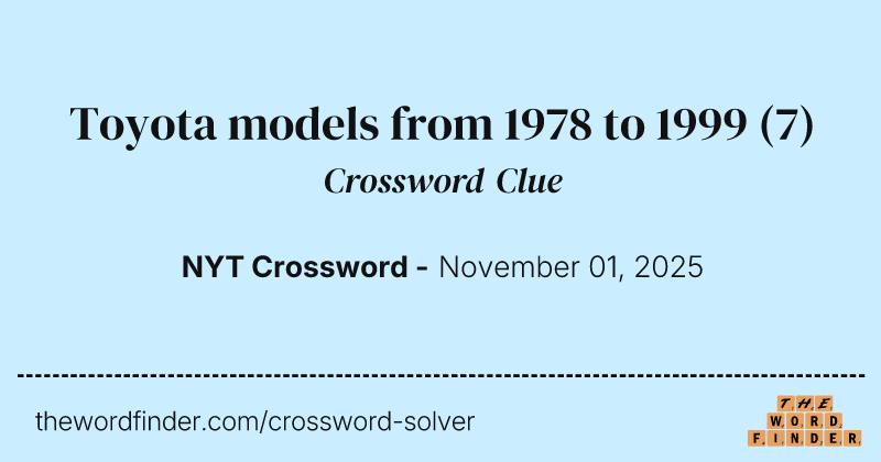 Toyota models from 1978 to 1999 crossword clue image