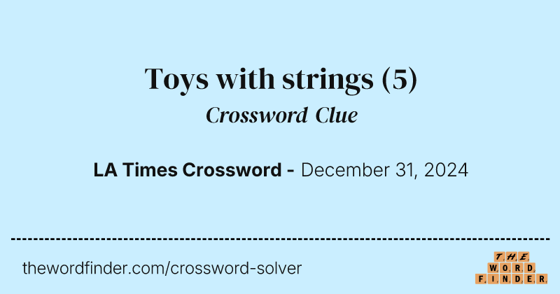 Toys with strings crossword clue image