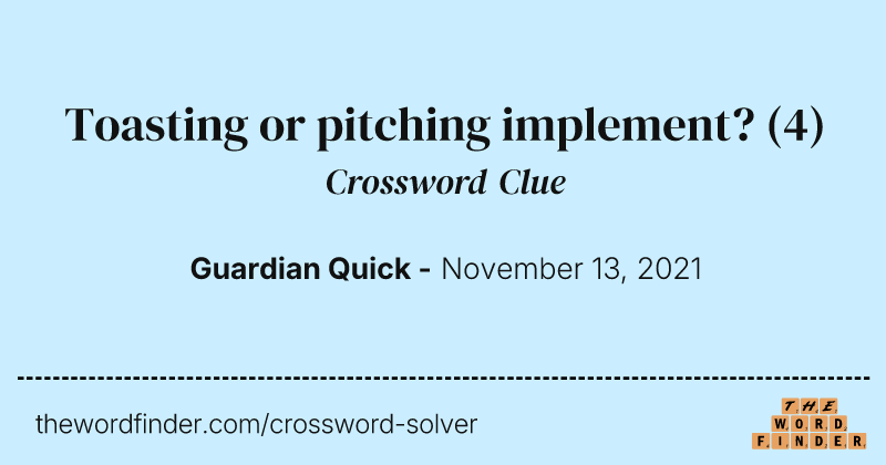 Toasting or pitching implement? crossword clue image