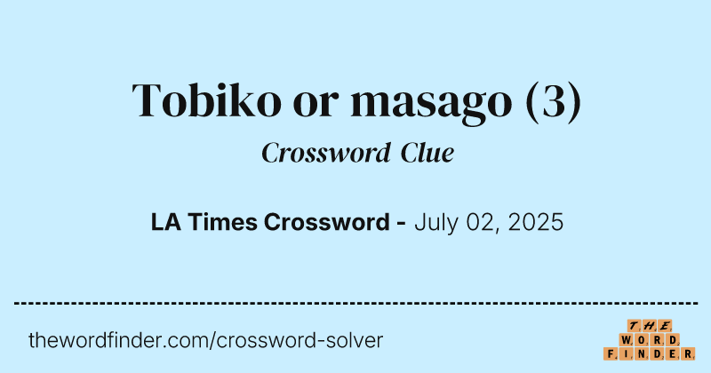 Tobiko or masago crossword clue image