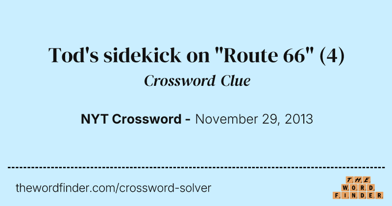Tod's sidekick on "Route 66" crossword clue image