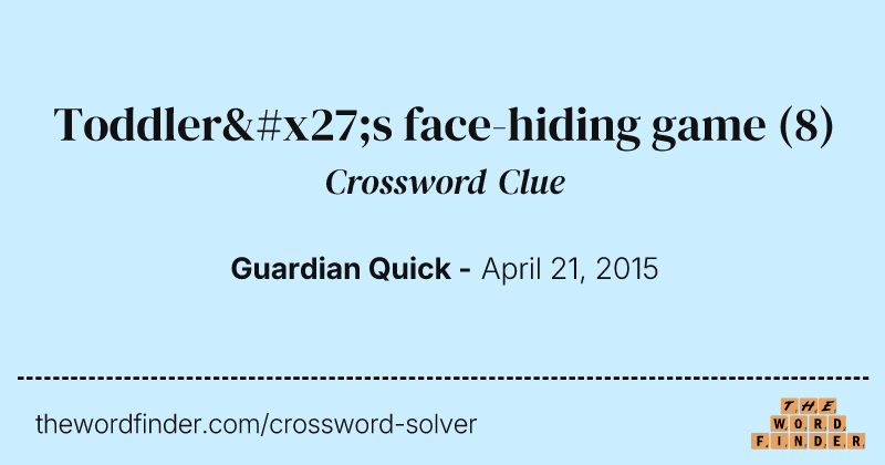 Toddler's face-hiding game crossword clue image