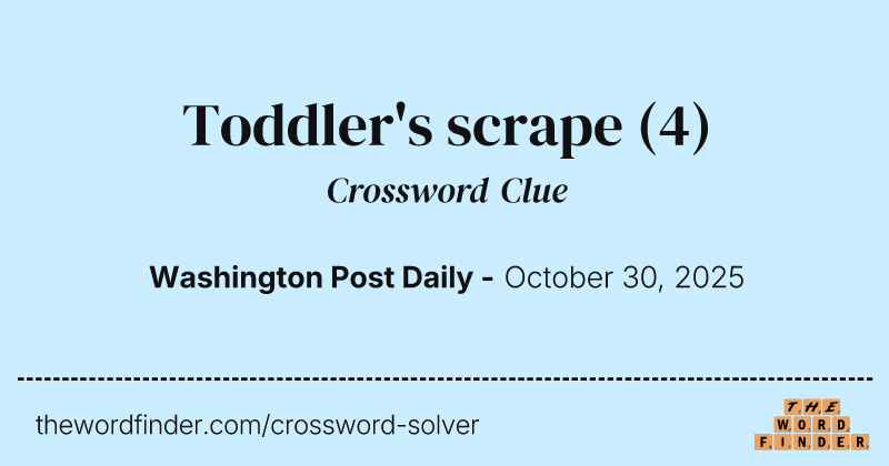 Toddler's scrape crossword clue image