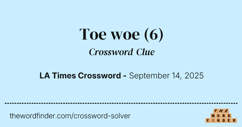 Toe woe crossword clue image